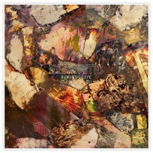 Dendritic Arbor cover